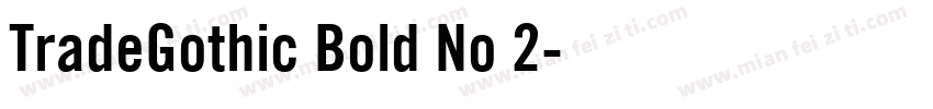 TradeGothic Bold No 2字体转换